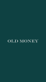 Old Money Coupons and Promo Codes 2026